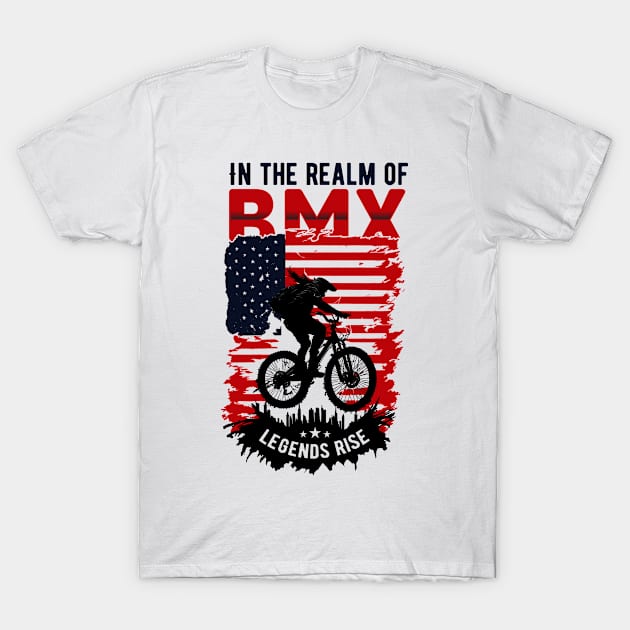 In The Realm of BMX Leagend Rise T-Shirt by T-shirt US